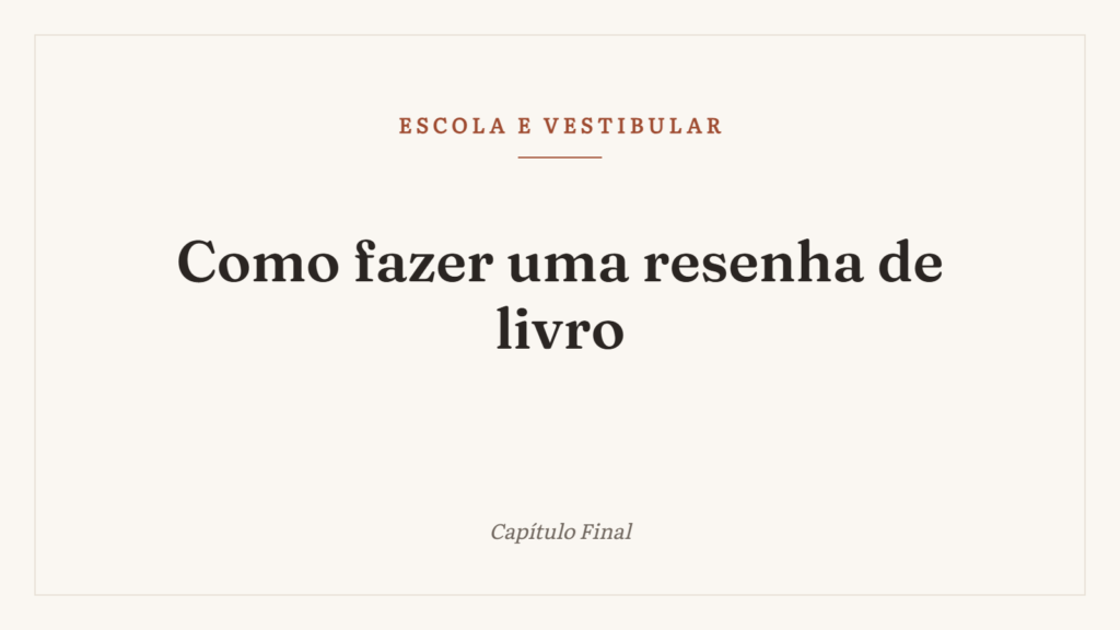 Como fazer uma resenha de livro