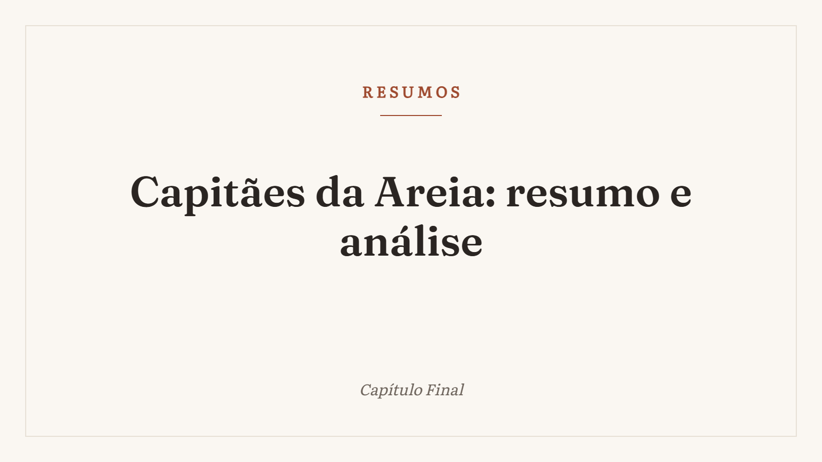 Capitães da Areia: resumo, personagens e temas para a prova