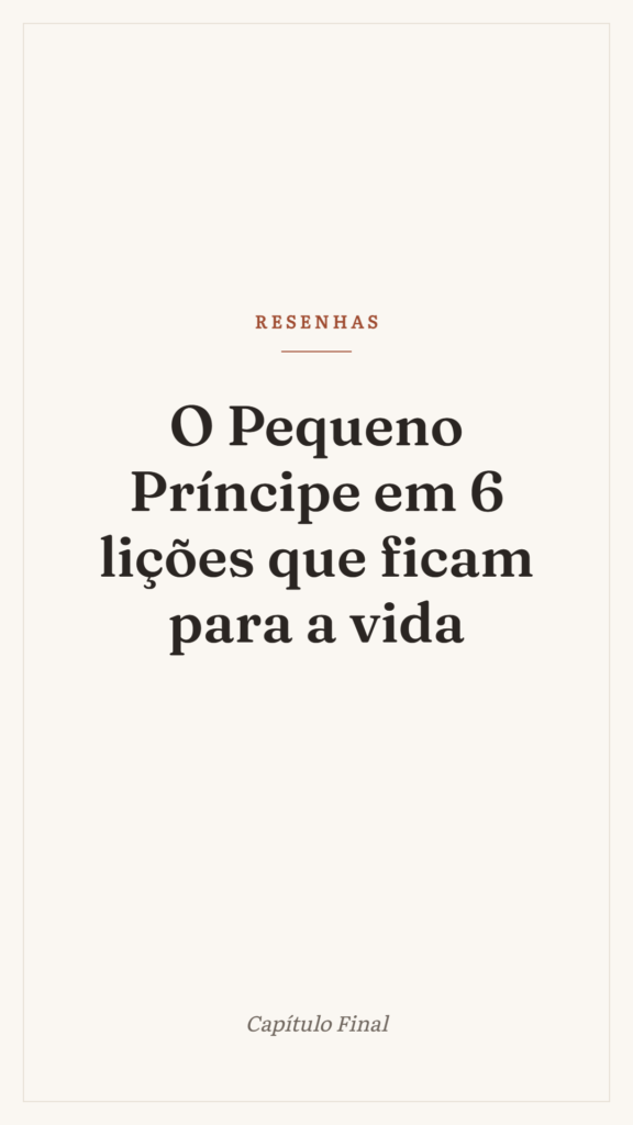 O Pequeno Príncipe em 6 lições que ficam para a vida